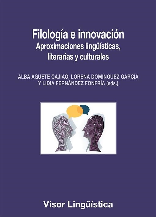 FILOLOGÍA E INNOVACIÓN | 9791387745516 | AGUETE CAJIAO, ALBA/DOMÍNGUEZ GARCÍA, LOREN | Llibreria Geli - Llibreria Online de Girona - Comprar llibres en català i castellà