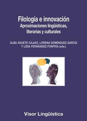 FILOLOGÍA E INNOVACIÓN | 9791387745516 | AGUETE CAJIAO, ALBA/DOMÍNGUEZ GARCÍA, LOREN | Llibreria Geli - Llibreria Online de Girona - Comprar llibres en català i castellà