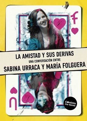 LA AMISTAD Y SUS  DERIVAS | 9788419323729 | FOLGUERA, MARÍA/URRACA, SABINA | Llibreria Geli - Llibreria Online de Girona - Comprar llibres en català i castellà