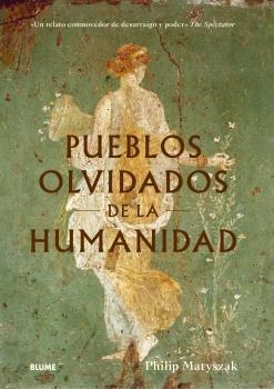 PUEBLOS OLVIDADOS DE LA HUMANIDAD | 9788410469235 | MATYSZAK, PHILIP | Llibreria Geli - Llibreria Online de Girona - Comprar llibres en català i castellà