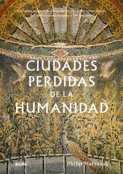 CIUDADES PERDIDAS DE LA HUMANIDAD | 9788410469341 | MATYSZAK, PHILIP | Llibreria Geli - Llibreria Online de Girona - Comprar llibres en català i castellà
