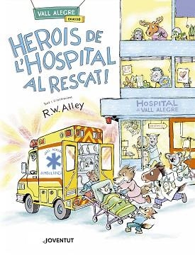 HEROIS DE L'HOSPITAL AL RESCAT! | 9788426149589 | ALLEY, R. W. | Llibreria Geli - Llibreria Online de Girona - Comprar llibres en català i castellà