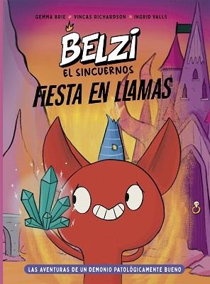 BELZI EL SIN CUERNOS-3.FIESTA EN LLAMAS | 9788426149596 | BRIE, GEMMA/RICHARDSON, VINCAS | Llibreria Geli - Llibreria Online de Girona - Comprar llibres en català i castellà
