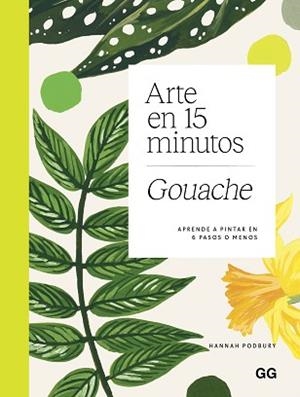 ARTE EN 15 MINUTOS.GOUACHE | 9788425236235 | PODBURY, HANNAH | Llibreria Geli - Llibreria Online de Girona - Comprar llibres en català i castellà