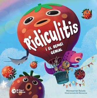 RIDICULITIS I EL REMEI GENIAL | 9788419747907 | BALADA, MONTSERRAT | Llibreria Geli - Llibreria Online de Girona - Comprar llibres en català i castellà