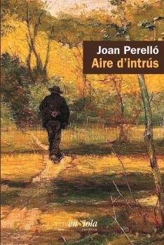 AIRE D'INTRÚS | 9788412737776 | PERELLÓ,JOAN | Llibreria Geli - Llibreria Online de Girona - Comprar llibres en català i castellà