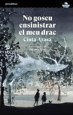 NO GOSEU ENSINISTRAR EL MEU DRAC | 9791387847029 | CINTA ARASA | Llibreria Geli - Llibreria Online de Girona - Comprar llibres en català i castellà