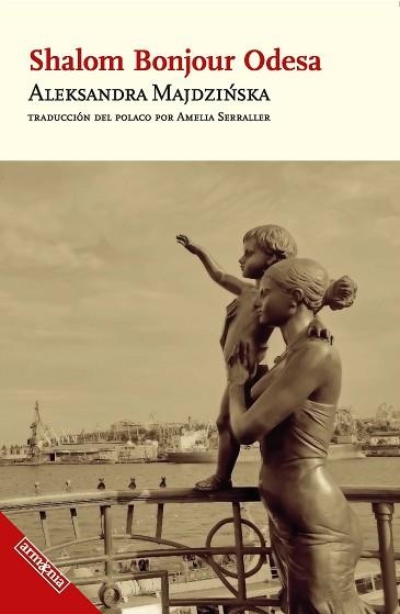 SHALOM BONJOUR ODESA | 9788418994647 | MAJDZINSKA, ALEKSANDRA | Llibreria Geli - Llibreria Online de Girona - Comprar llibres en català i castellà