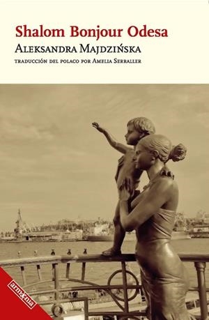 SHALOM BONJOUR ODESA | 9788418994647 | MAJDZINSKA, ALEKSANDRA | Llibreria Geli - Llibreria Online de Girona - Comprar llibres en català i castellà