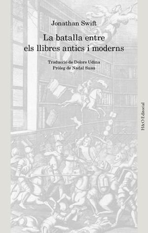 LA BATALLA ENTRE ELS LLIBRES ANTICS I MODERNS | 9791387914059 | SWIFT, JONATHAN | Libreria Geli - Librería Online de Girona - Comprar libros en catalán y castellano