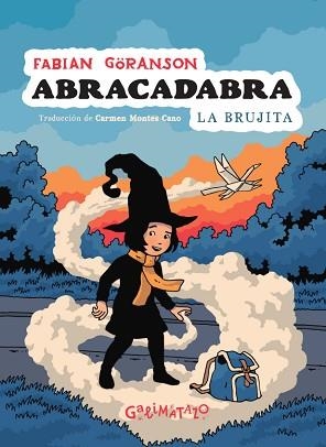 ABRACADABRA-1.LA BRUJITA | 9788412383959 | GÖRANSON, FABIAN | Llibreria Geli - Llibreria Online de Girona - Comprar llibres en català i castellà