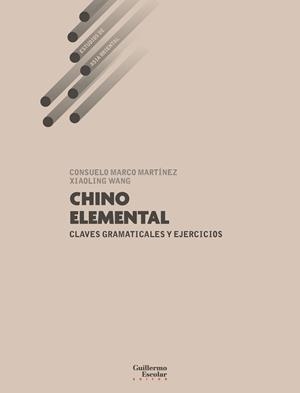 CHINO ELEMENTAL | 9791387789282 | MARCO MARTÍNEZ, CONSUELO/WANG, XIAOLING | Libreria Geli - Librería Online de Girona - Comprar libros en catalán y castellano
