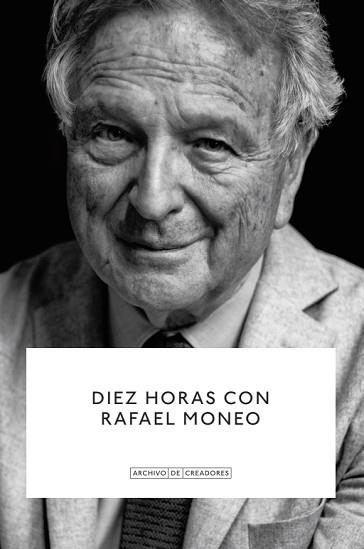 DIEZ HORAS CON RAFAEL MONEO. | 9788410024762 | Llibreria Geli - Llibreria Online de Girona - Comprar llibres en català i castellà
