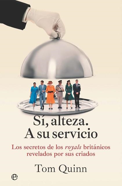 SÍ,ALTEZA. A SU SERVICIO | 9788410941847 | TOM, QUINN | Libreria Geli - Librería Online de Girona - Comprar libros en catalán y castellano