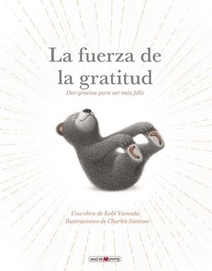 LA FUERZA DE LA GRATITUD | 9791387664381 | YAMADA , KOBI/SANTOSO, CHARLES | Libreria Geli - Librería Online de Girona - Comprar libros en catalán y castellano