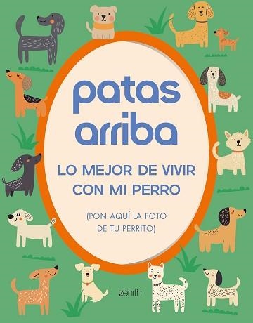PATAS ARRIBA.LO MEJOR DE VIVIR CON MI PERRO | 9788408308584 | Llibreria Geli - Llibreria Online de Girona - Comprar llibres en català i castellà
