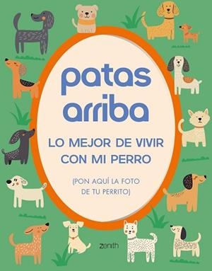 PATAS ARRIBA.LO MEJOR DE VIVIR CON MI PERRO | 9788408308584 | Libreria Geli - Librería Online de Girona - Comprar libros en catalán y castellano