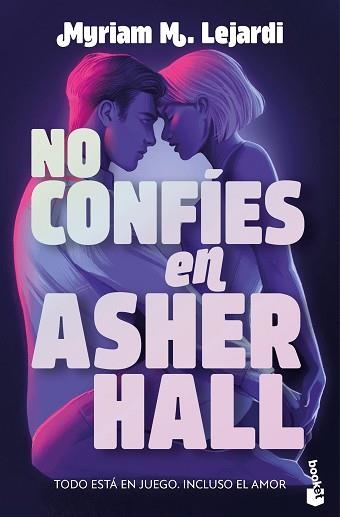 NO CONFÍES EN ASHER HALL | 9788408310587 | M. LEJARDI, MYRIAM | Libreria Geli - Librería Online de Girona - Comprar libros en catalán y castellano