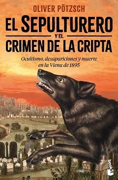 EL SEPULTURERO Y EL CRIMEN DE LA CRIPTA | 9788408310754 | PÖTZSCH, OLIVER | Llibreria Geli - Llibreria Online de Girona - Comprar llibres en català i castellà