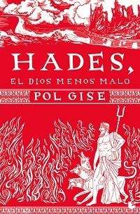 HADES,EL DIOS MENOS MALO | 9788410293571 | GISE, POL | Libreria Geli - Librería Online de Girona - Comprar libros en catalán y castellano
