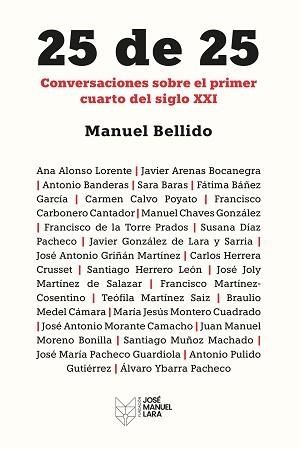 25 DE 25.CONVERSACIONES SOBRE EL PRIMER CUARTO DE SIGLO XXI | 9788419132697 | BELLIDO, MANUEL | Libreria Geli - Librería Online de Girona - Comprar libros en catalán y castellano