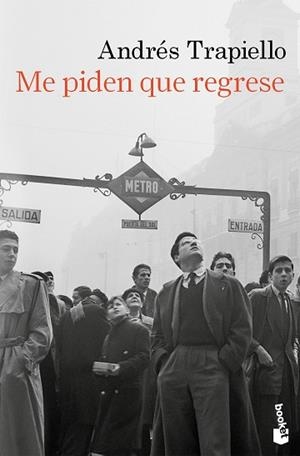 ME PIDEN QUE REGRESE | 9788423368860 | TRAPIELLO, ANDRÉS | Libreria Geli - Librería Online de Girona - Comprar libros en catalán y castellano