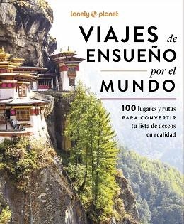 VIAJES DE ENSUEÑO POR EL MUNDO | 9788408297505 | Llibreria Geli - Llibreria Online de Girona - Comprar llibres en català i castellà