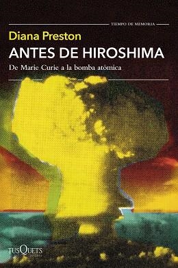 ANTES DE HIROSHIMA | 9788411076951 | PRESTON, DIANA | Llibreria Geli - Llibreria Online de Girona - Comprar llibres en català i castellà