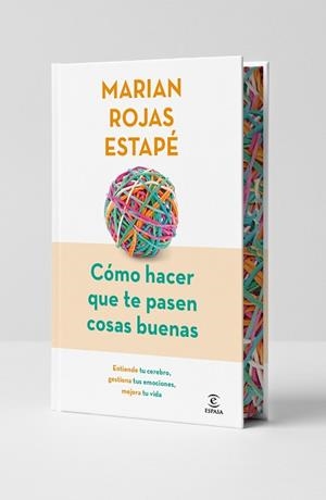 CÓMO HACER QUE TE PASEN COSAS BUENAS (EDICIÓN ESPECIAL) | 9788467079449 | ROJAS ESTAPÉ, MARIAN | Llibreria Geli - Llibreria Online de Girona - Comprar llibres en català i castellà