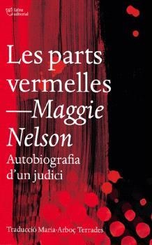 LES PARTS VERMELLES | 9791387672188 | NELSON,MAGGIE | Llibreria Geli - Llibreria Online de Girona - Comprar llibres en català i castellà