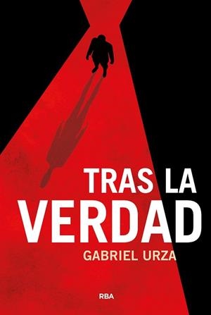 TRAS LA VERDAD | 9788410981386 | URZA, GABRIEL | Libreria Geli - Librería Online de Girona - Comprar libros en catalán y castellano