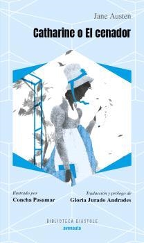 CATHARINE O EL CENADOR | 9788419223142 | AUSTEN,JANE | Libreria Geli - Librería Online de Girona - Comprar libros en catalán y castellano