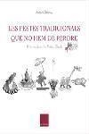 LES FESTES TRADICIONALS QUE NO HEM DE PERDRE | 9788466406796 | DALMAU,ANTONI | Libreria Geli - Librería Online de Girona - Comprar libros en catalán y castellano
