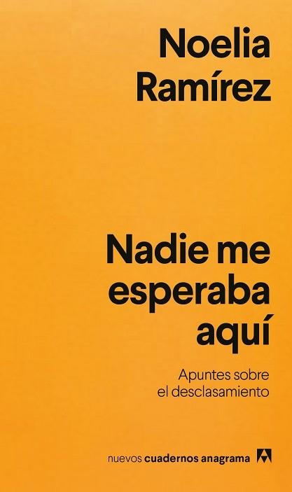 NADIE ME ESPERABA AQUÍ | 9788433948021 | RAMÍREZ, NOELIA | Llibreria Geli - Llibreria Online de Girona - Comprar llibres en català i castellà