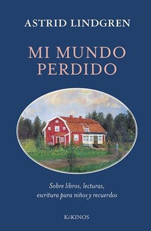 MI MUNDO PERDIDO | 9788419475992 | LINDGREN, ASTRID | Llibreria Geli - Llibreria Online de Girona - Comprar llibres en català i castellà