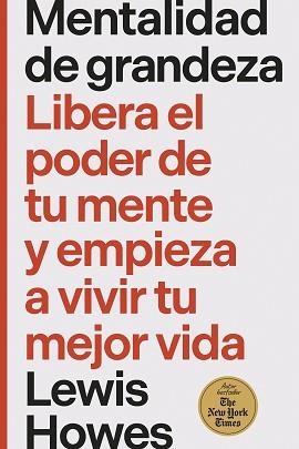 MENTALIDAD DE GRANDEZA | 9788410121379 | LEWIS HOWES | Libreria Geli - Librería Online de Girona - Comprar libros en catalán y castellano