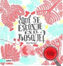 QUÉ SE ESCONDE EN EL BOSQUE? | 9791387709570 | BESTARD, AINA | Libreria Geli - Librería Online de Girona - Comprar libros en catalán y castellano
