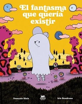 EL FANTASMA QUE QUERÍA EXISTIR | 9791399037043 | BLAIS, FRANÇOIS | Llibreria Geli - Llibreria Online de Girona - Comprar llibres en català i castellà
