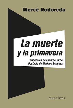 LA MUERTE Y LA PRIMAVERA | 9788473293495 | RODOREDA, MERCÈ | Llibreria Geli - Llibreria Online de Girona - Comprar llibres en català i castellà