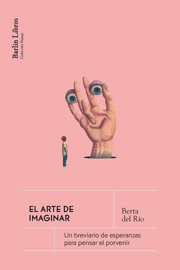 EL ARTE DE IMAGINAR | 9791387687052 | DEL RÍO, BERTA | Llibreria Geli - Llibreria Online de Girona - Comprar llibres en català i castellà