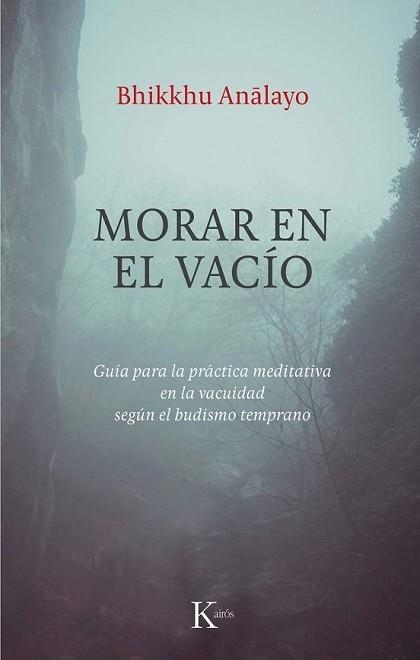 MORAR EN EL VACÍO | 9788411213967 | ANALAYO, BHIKKHU | Llibreria Geli - Llibreria Online de Girona - Comprar llibres en català i castellà