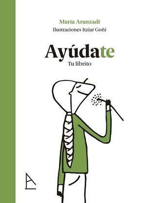 AYÚDATE.TU LIBRITO | 9791399059588 | ARANZADI, MARÍA | Libreria Geli - Librería Online de Girona - Comprar libros en catalán y castellano