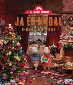 LA CASA DELS RATOLINS.JA ÉS NADAL | 9791387748128 | SCHAAPMAN, KARINA | Libreria Geli - Librería Online de Girona - Comprar libros en catalán y castellano