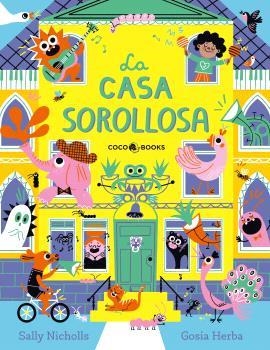 LA CASA SOROLLOSA | 9791399037012 | NICHOLLS, SALLY | Llibreria Geli - Llibreria Online de Girona - Comprar llibres en català i castellà