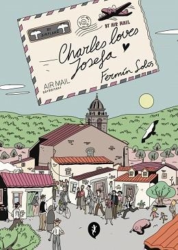 CHARLES LOVES JOSEFA | 9788419409942 | SOLÍS, FERMÍN | Llibreria Geli - Llibreria Online de Girona - Comprar llibres en català i castellà
