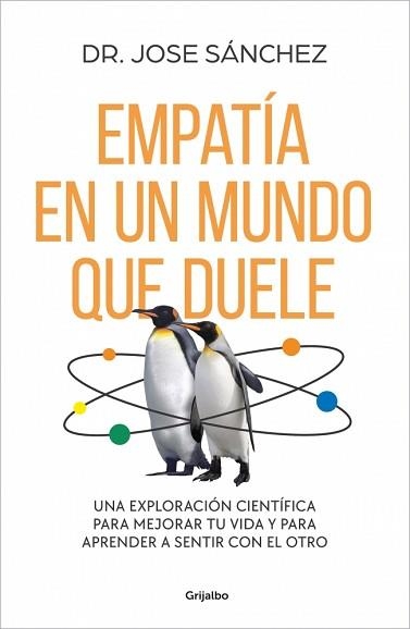 EMPATÍA EN UN MUNDO QUE DUELE | 9788425370885 | SÁNCHEZ GARCÍA, DR. JOSE | Libreria Geli - Librería Online de Girona - Comprar libros en catalán y castellano