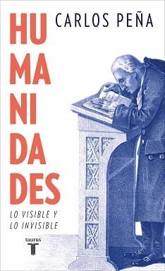 HUMANIDADES.LO VISIBLE Y LO INVISIBLE | 9788430628889 | PEÑA, CARLOS | Llibreria Geli - Llibreria Online de Girona - Comprar llibres en català i castellà