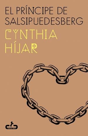 EL PRÍNCIPE DE SALSIPUEDESBERG | 9788417417888 | HÍJAR, CYNTHIA | Libreria Geli - Librería Online de Girona - Comprar libros en catalán y castellano