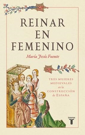 REINAR EN FEMENINO | 9788430627530 | FUENTE PÉREZ, MARÍA JESÚS | Libreria Geli - Librería Online de Girona - Comprar libros en catalán y castellano