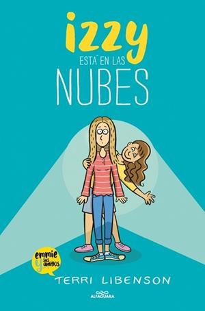 IZZY ESTÁ EN LAS NUBES (EMMIE & SUS AMIGOS-2) | 9791387741518 | LIBENSON, TERRI | Llibreria Geli - Llibreria Online de Girona - Comprar llibres en català i castellà